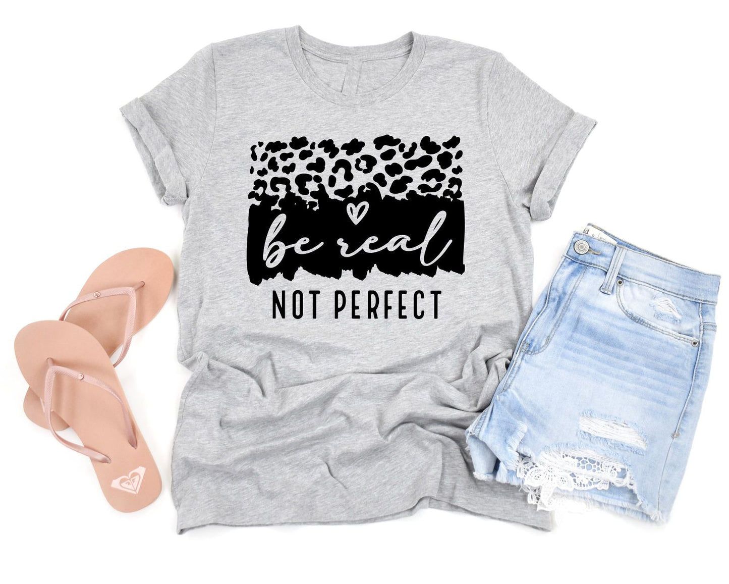 Be Real Not Perfect SS TEE