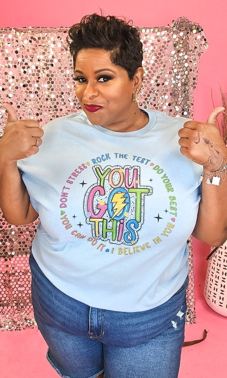 Blue "You Got This" Tee