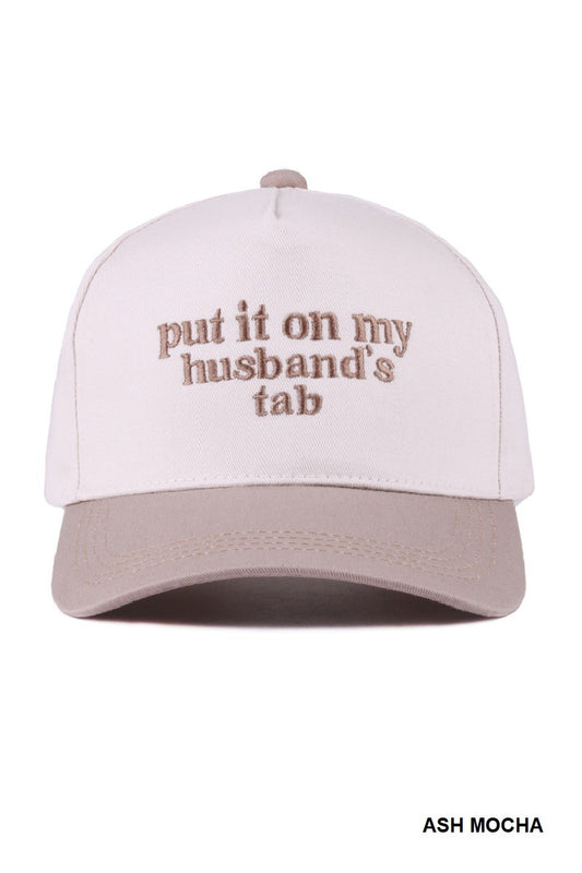 Put it on my Husband's Tab Hat in Ash Mocha