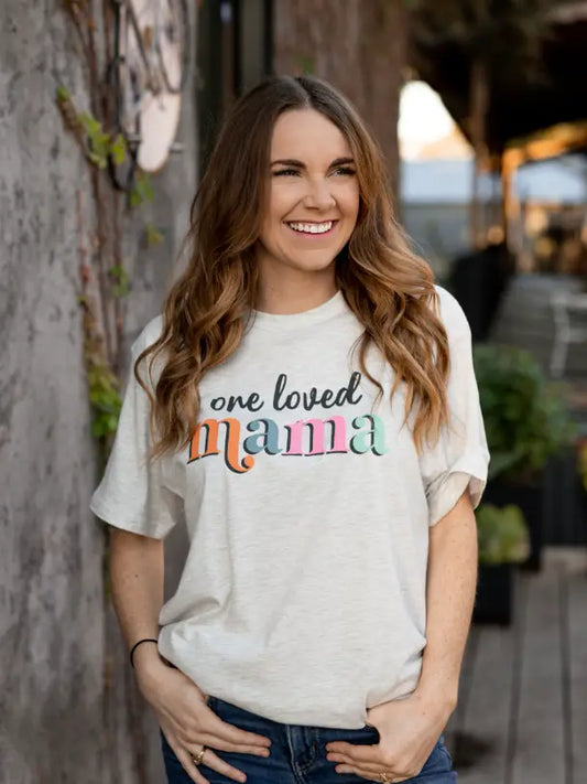 One Loved Mama Tee Oatmeal
