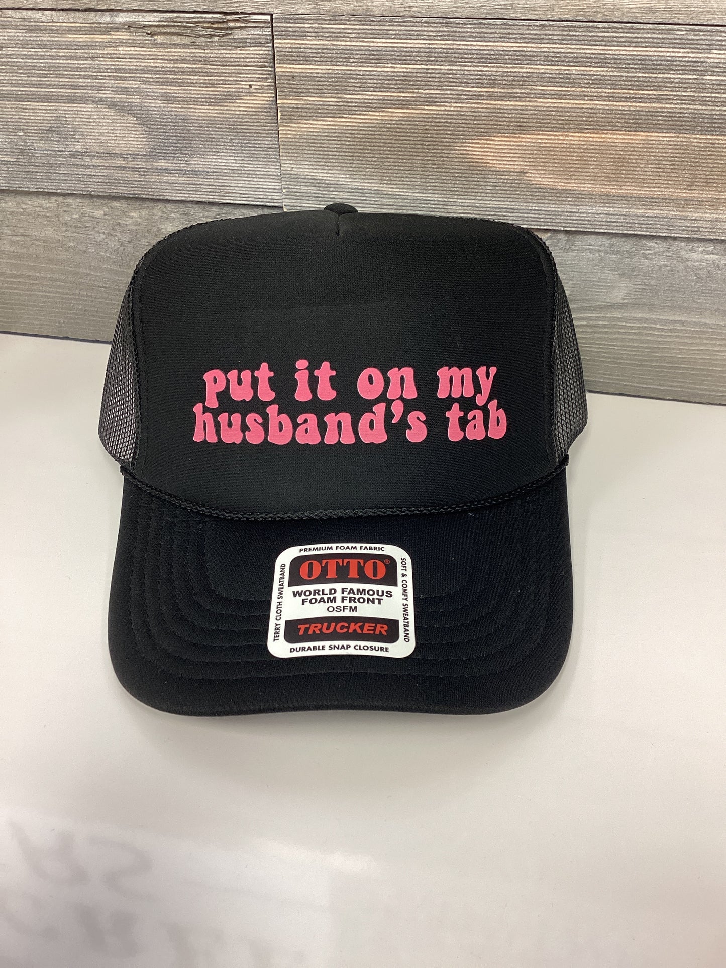 Put it on my Husband’s Tab Hat